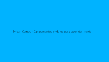 Sylvan Camps - Campamentos y viajes para aprender inglés